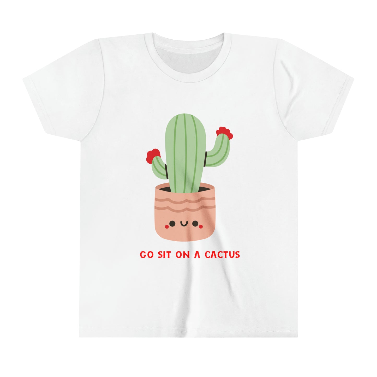 Funny Children's Go Sit on a Cactus Quote Youth Short Sleeve Tee
