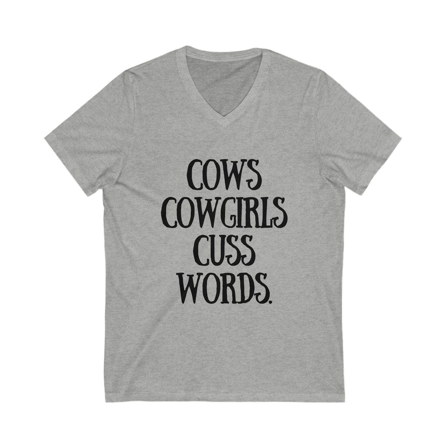 Cowgirl Shirt Cow Gift Cusswords Funny Farmer Shirt Unisex Jersey Short Sleeve V-Neck Tee
