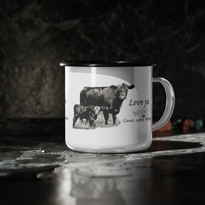 Black Angus Cow Love ya til the Cows Come Home Farmhouse Coffee Enamel Camp Cup